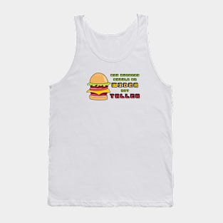 Burger wider or taller Tank Top